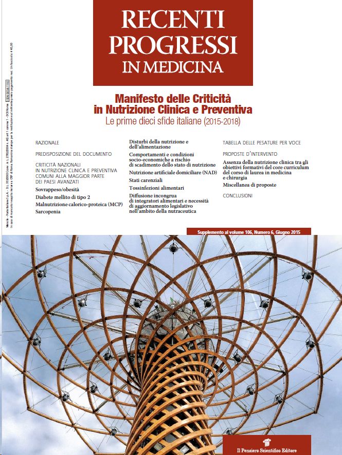 2015 Vol. 106 Suppl. 1 al N. 6 GiugnoManifesto delle criticità in Nutrizione clinica e preventiva. Le prime dieci sfide italiane (2015-2018)