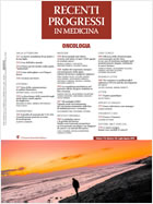 Recenti Progressi in Oncologia, Luglio-Agosto 2019
